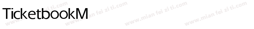 Ticketbook Medium字体转换